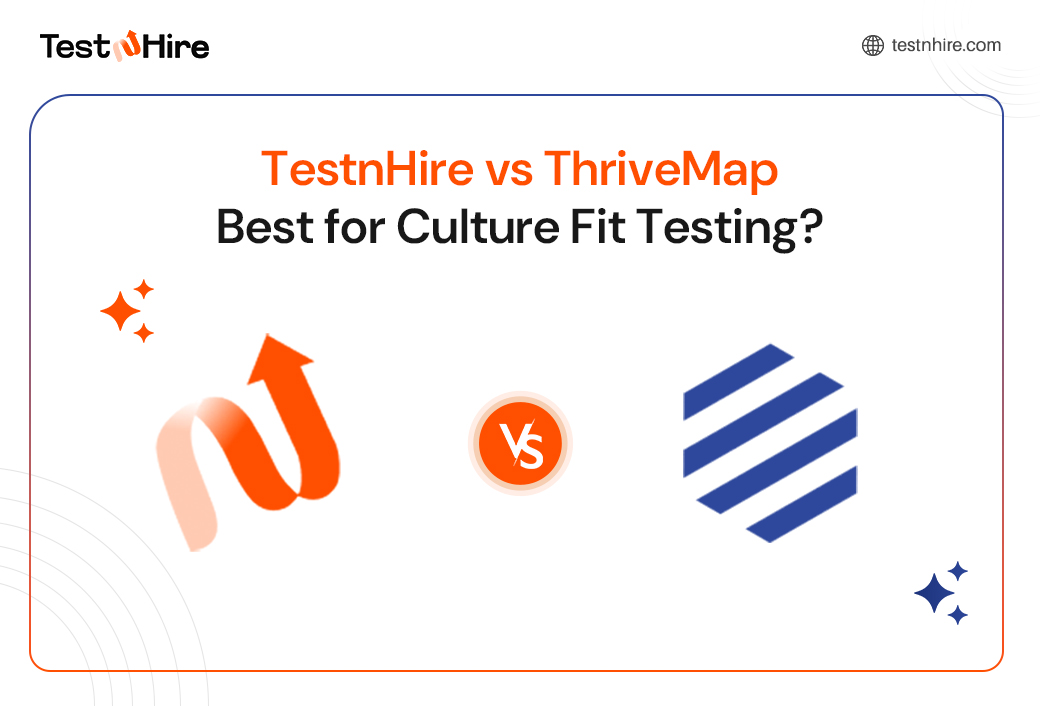 TestnHire vs ThriveMap: Easy Comparison for Culture Fit Test